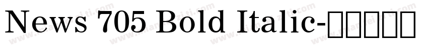 News 705 Bold Italic字体转换